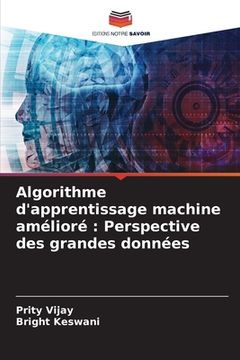 portada Algorithme d'apprentissage machine amélioré: Perspective des grandes données (en Francés)