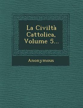 portada La Civilta Cattolica, Volume 5... (en Italiano)