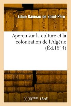 portada Aperçu sur la culture et la colonisation de l'Algérie (in French)