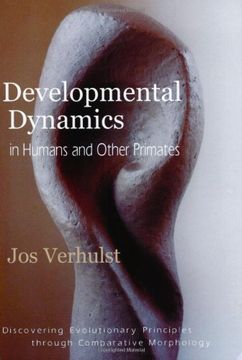 portada Developmental Dynamics in Humans and Other Primates: Discovering Evolutionary Principles through Comparative Morphology