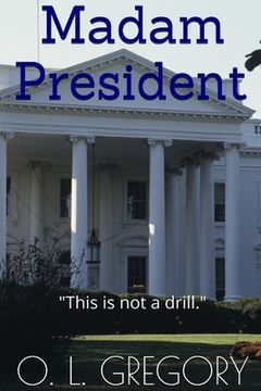 portada Madam President: "This is not a drill." (in English)