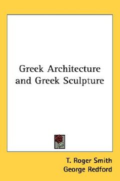 portada greek architecture and greek sculpture (en Inglés)