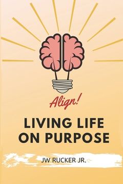 portada Align: Living Life on Purpose (in English)
