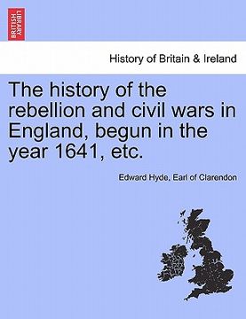 portada the history of the rebellion and civil wars in england, begun in the year 1641, etc. vol. i, part i. a new edition (in English)