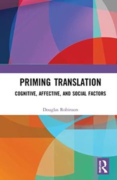 portada Priming Translation: Cognitive, Affective, and Social Factors (in English)