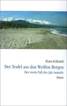 portada Der Teufel aus den Weißen Bergen: Der vierte Fall des Jak Anatolis (in German)