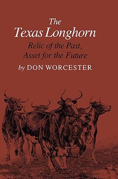 portada the texas longhorn: relic of the past, asset for the future (en Inglés)
