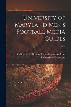 portada University of Maryland Men's Football Media Guides; 1961 (en Inglés)