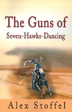 portada the guns of seven-hawks-dancing (en Inglés)
