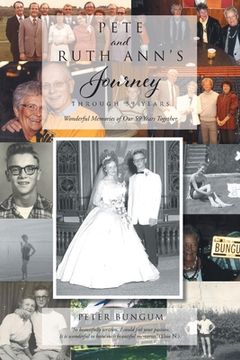 portada Pete And Ruth Ann's Journey Through 59 Years (en Inglés)