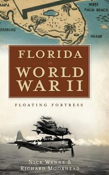portada Florida in World War II: Floating Fortress (en Inglés)