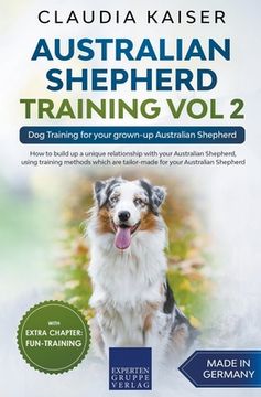 portada Australian Shepherd Training Vol 2: Dog Training for your grown-up Australian Shepherd (in English)