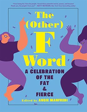 portada The Other f Word: A Celebration of the fat & Fierce (in English)