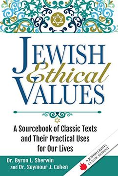 portada Jewish Ethical Values: A Sourc of Classic Texts and Their Practical Uses for our Lives (en Inglés)