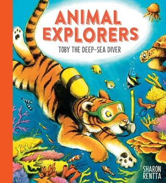 portada Animal Explorers: Toby the Deep-Sea Diver pb (in English)