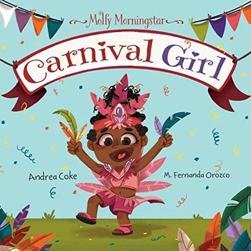 portada Molly Morningstar Carnival Girl: A Colorful Story of Culture and Friendship: 2 (Molly Morningstar Series) (en Inglés)