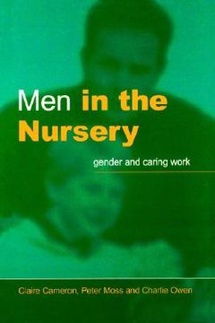 portada men in the nursery: gender and caring work (en Inglés)