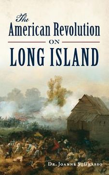 portada The American Revolution on Long Island (in English)