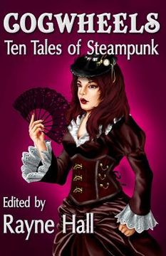 portada Cogwheels: Ten Tales of Steampunk (in English)