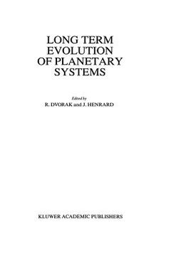portada Long Term Evolution of Planetary Systems: Proceedings of the Alexander Von Humboldt Colloquium on Celestial Mechanics, Held in Ramsau, Austria, 13-19