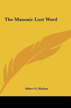 portada the masonic lost word (en Inglés)