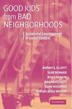 portada Good Kids From bad Neighborhoods: Successful Development in Social Context (en Inglés)