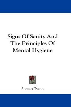 portada signs of sanity and the principles of mental hygiene (en Inglés)