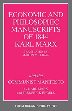 the economic and philosophic manuscripts of 1844 karl marx and the communist manifesto