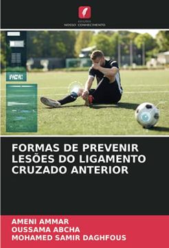 portada Formas de Prevenir Lesões do Ligamento Cruzado Anterior (en Portugués)