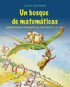 portada Un bosque de matemáticas: Aprendiendo matemáticas con Péxeps y el oso