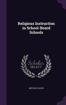portada Religious Instruction in School-Board Schools (en Inglés)