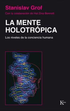 portada La Mente Holotrópica: Los Niveles de la Conciencia Humana (in Spanish)
