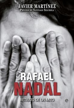 portada Rafa Nadal: Retrato de un Mito (in Spanish)