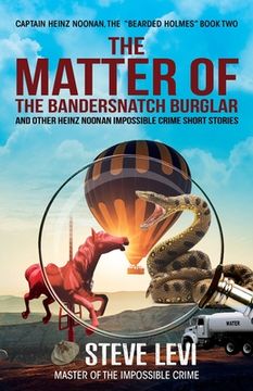 portada The Matter of the Bandersnatch Burglar: Heinz Noonan Impossible Crime Short Stories (in English)