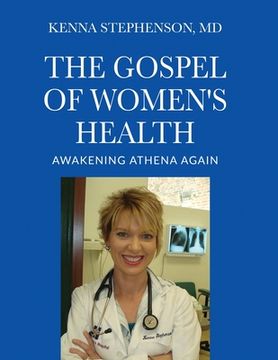portada The Gospel of Women's Health: Awakening Athena Again