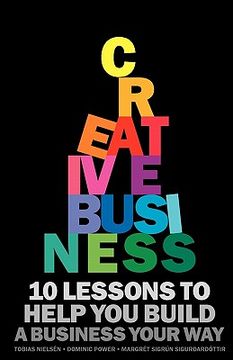 portada creative business: 10 lessons to help you build a business your way (en Inglés)