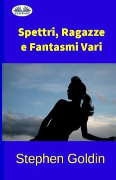 portada Spettri, Ragazze e Fantasmi Vari (en Italiano)