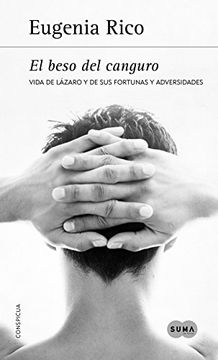 portada El beso del canguro: Vida de Lazaro y de sus fortunas y adversidades (CONSPICUA)