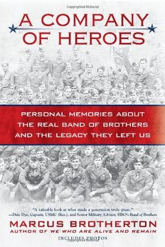 portada A Company of Heroes: Personal Memories About the Real Band of Brothers and the Legacy They Left us (en Inglés)