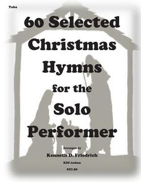 portada 60 Selected Christmas Hymns for the Solo Performer-tuba version (en Inglés)