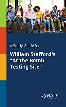 portada A Study Guide for William Stafford's "At the Bomb Testing Site"
