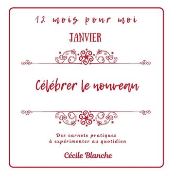 portada Célébrer le Nouveau: Collection Carnets pratiques 12 MOIS POUR MOI (en Francés)