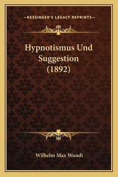 portada Hypnotismus Und Suggestion (1892) (en Alemán)