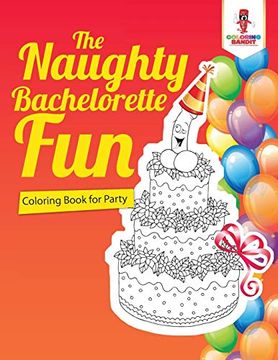 portada The Naughty Bachelorette fun: Coloring Book for Party (in English)