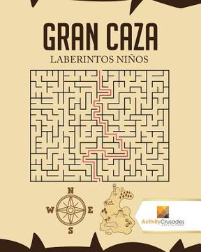 portada Gran Caza: Laberintos Niños (in Spanish)