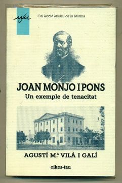 portada Joan Monjo i Pons un Exemple de Tenacitat (in Catalá)