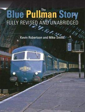 portada The Blue Pullman Story (Fully Revised and Unabridged) 