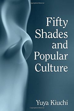 portada Fifty Shades and Popular Culture