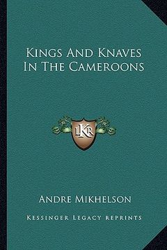 portada kings and knaves in the cameroons (en Inglés)