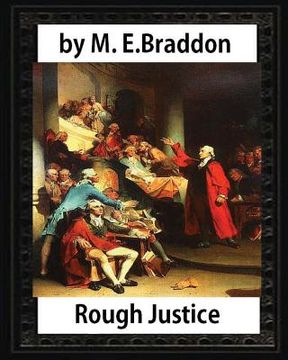 portada Rough Justice (1898), by M. E. Braddon (novel): Mary Elizabeth Braddon